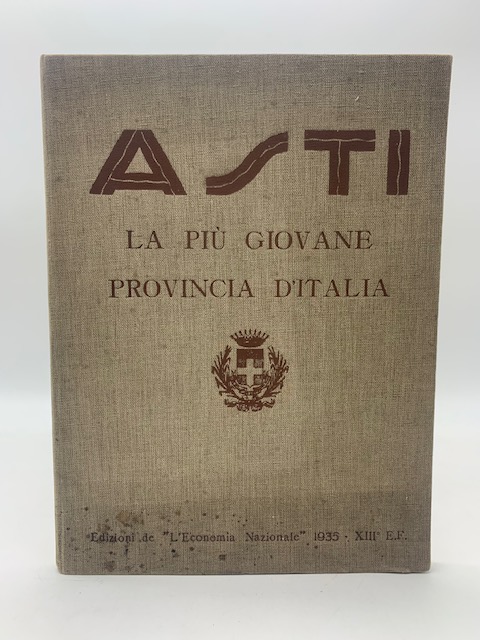 La più giovane provincia d'Italia. Asti